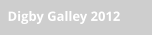 Digby Galley 2012