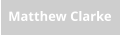 Matthew Clarke